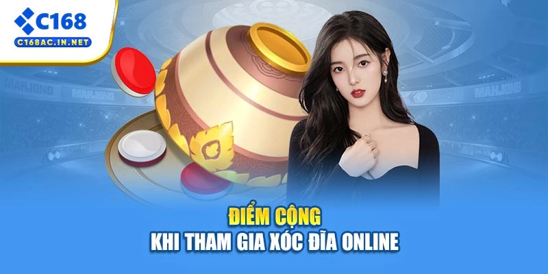 Xóc Đĩa Trực Tuyến C168 - Tựa Game Đình Đám Và Thú Vị Nhất 3 Điểm cộng khi tham gia xóc đĩa online