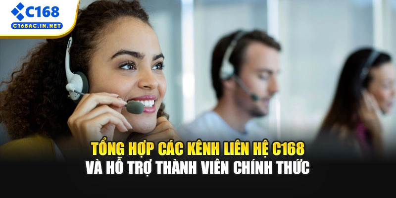 Liên Hệ C168 1 Tổng hợp các kênh liên hệ C168 và hỗ trợ thành viên chính thức